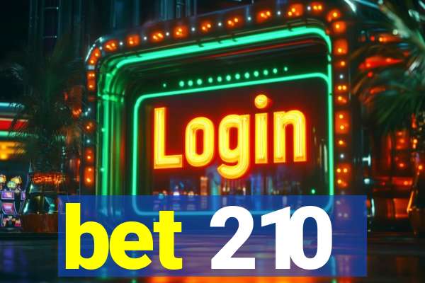 bet 210